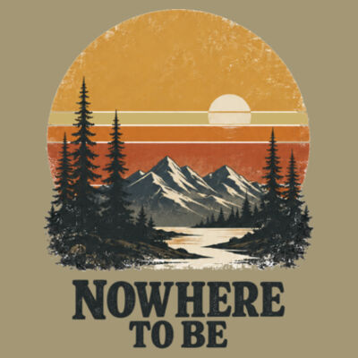 NOWHERE TO BE Tee Design